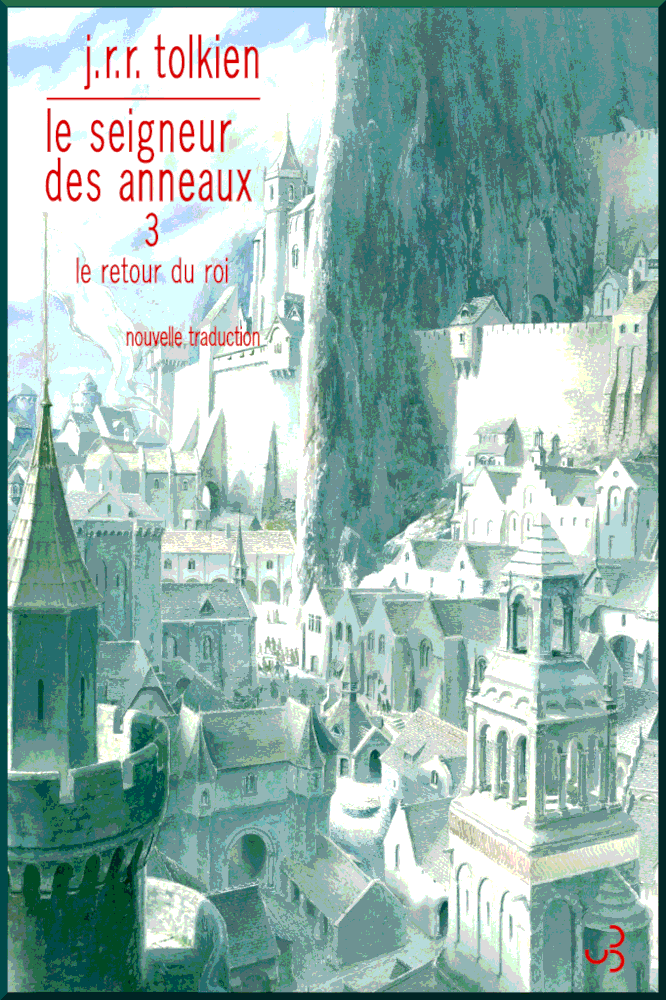 Le Seigneur des anneaux Tome 3 Le Retour du Roi - Tolkien J R R